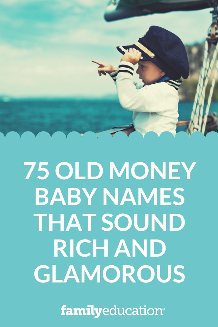 75-old-money-baby-names-that-sound-rich-and-glamorous-familyeducation